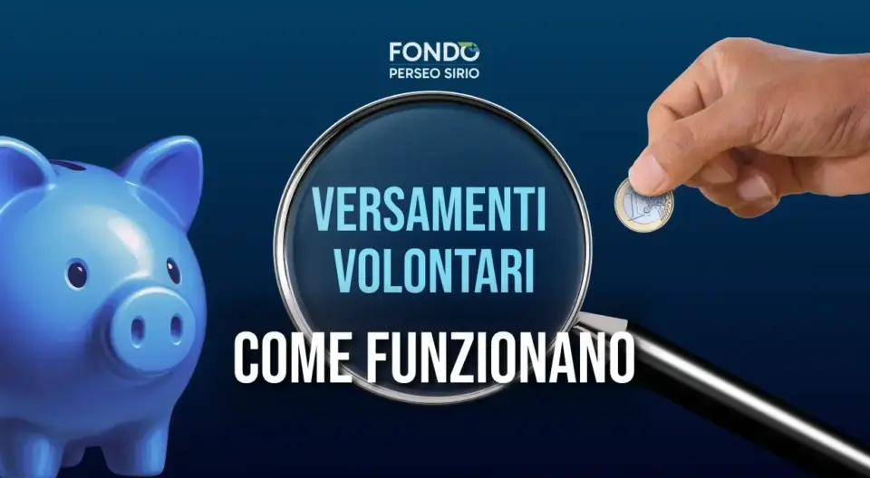 Versamenti volontari: quali documenti è importante conservare Fondo Perseo Sirio