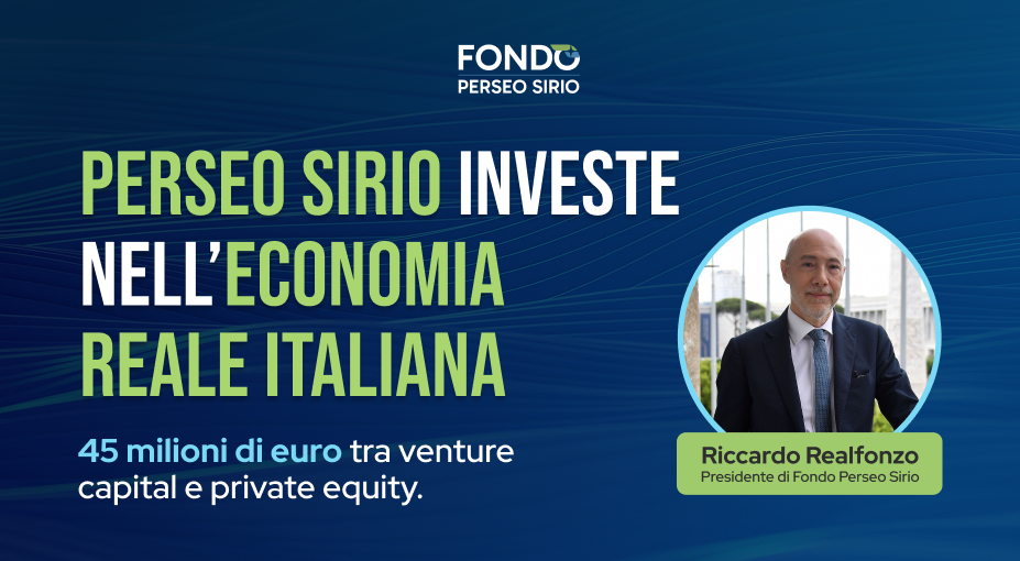Perseo Sirio rafforza il proprio impegno nell’economia reale italiana